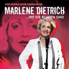 125 Jahre Marlene Dietrich - Konzert |  Eine musikalische Hommage an Marlene Diet