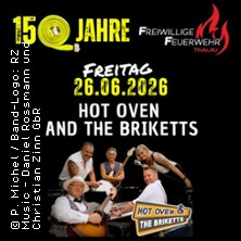 Hot Oven & The Briketts - Jubil&auml;um 150 Jahre Freiwillige Feuerwehr Thalau