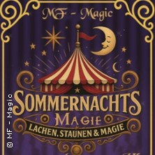 Sommernachts Magie -  Lachen, Staunen & Magie