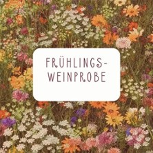 Weinabend Fr&uuml;hlingsweine