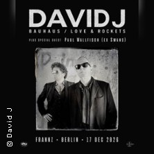 David J (Bauhaus, Love & Rockets) - Paul Wallfisch (Ex Swans)