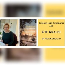 Lesung - Wiedersehen in Rajasthan | Autorin Ute Krause stellt Ihren Roman vor