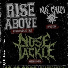 Rise Above, No calm & Nose Tackle | Krachgarten Wesel