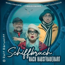 Schiffbruch - Nach Hausfrauenart | Carolin Fischer, Massa Crosswig, Bert Calle