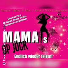 MAMA s op JÖCK - 3. After-Care-Party für Mamas, Mädels, Töchter, Enkelinnen & Freundinnen