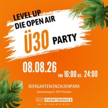 Level Up &Uuml;30 Die Open Air Party