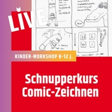 Schnupperkurs Comic-Zeichnen 8-12J.) - Erz&auml;hl deine eigene Comic-Geschichte / Kreativ-Workshop