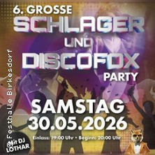 6. Große Schlager & Discofox Party | Festhalle-Birkesdorf