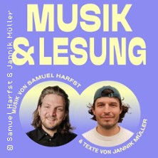 Musik & Lesung: Samuel Harfst & Jannik M.