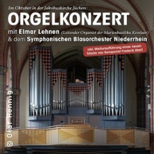 Orgelkonzert mit Elmar Lehnen - Symphonisches Blasorchester Niederrhein