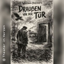 Drau&szlig;en Vor Der T&uuml;r - nach dem St&uuml;ck Wolfgang Borchert