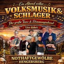 Ein Abend voller Volksmusik & Schlager - Nothaftgew&ouml;lbe