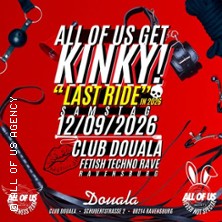 All of us get Kinky - Last Ride in 2026