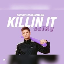 Friedrich Herrmann - Killin´ it softly