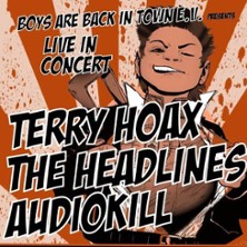 Terry Hoax, The Headlines, Audiokill | 10 j&auml;hriges Jubil&auml;um