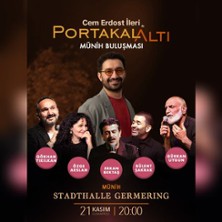 PORTAKALALTI - M&uuml;nchen Bulusmasi