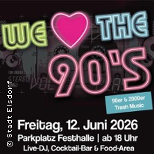 We love the 90's -  90er & 2000er Trash Music