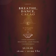 Breathe, Dance & Cacao | Yamuna - Tanz & Yoga