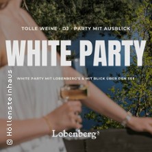 White Party mit Lobenberg`s |  im H&ouml;llensteinhaus