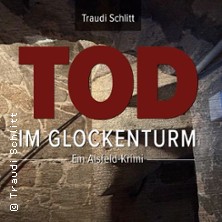 Tod im Glockenturm - Traudi Schlitt liest aus ihrem neuen Krimi