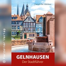 Gelnhausen-Der Stadtführer von Daniel Glöckner