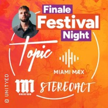 Partyticket - Topic + Stereoact / Comm:Unity Festival - Samstag