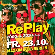 RePlay Party - 2000er-2010er Party | Maxxim Club