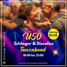 Ü50 Schlager & Discofox Tanzabend | Circus Maximus