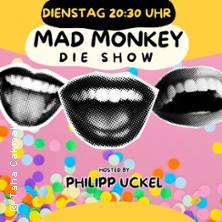 Der Mad Monkey Dienstag