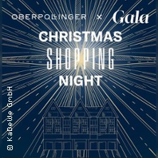 Gala Christmas Shopping Night 2026 | Exklusiv Shoppen nach regul&auml;ren &Ouml;ffnungszeiten