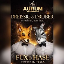Dreissig & Dr&uuml;ber - FUX & HASE