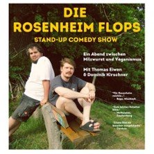 Die Rosenheim Flops - Es gabat a Show!