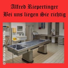 Leichenpr&auml;parator Alfred Riepertinger f&uuml;r Wiederholungst&auml;ter - Teil 2
