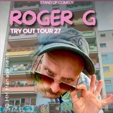 Roger G - Try Out Tour 2027