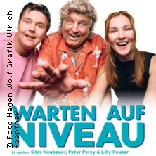 Premiere - Warten Auf Niveau - Lilly Peuker, Peter Percy, Silas Neubauer