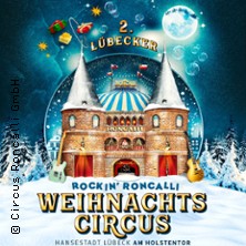 2. Rockin' Roncalli Weihnachtscircus Lübeck 2026/2027