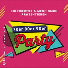 70er 80er 90er Party im Kulturwerk am See