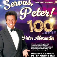 100 Jahre Peter Alexander &ndash; Gratulation! - Pr&auml;sentiert von Peter Grimberg