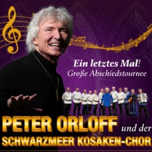 Peter Orloff & Schwarzmeer Kosaken Chor - Die Abschiedstournee