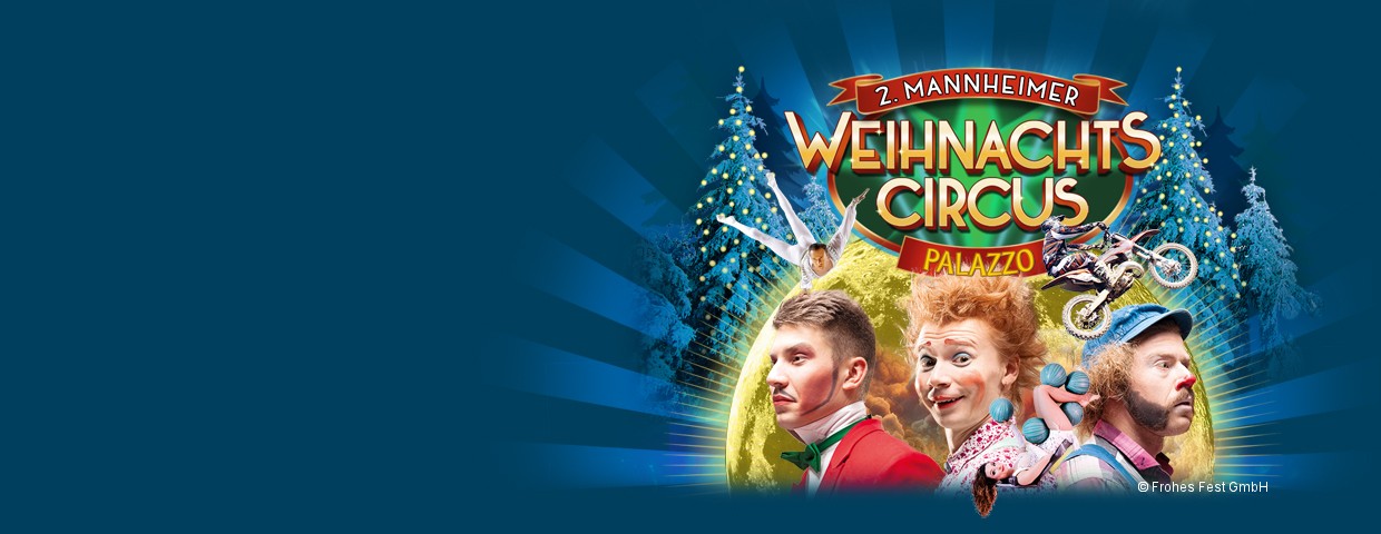 B1 Prüfung Termine Mannheim Mannheimer Weihnachtscircus - Termine & Tickets 2025