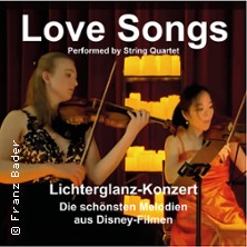 Love Songs Die sch&ouml;nsten Melodien aus Disney-Filmen Lichterglanz String Quartet