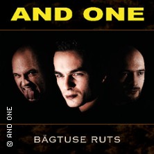 And One - B&auml;gtuse Ruts Tour 2027