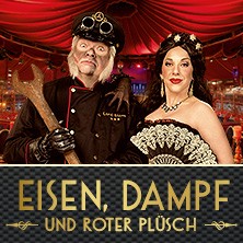 GANS GANZ ANDERS - Eisen, Dampf und roter Pl&uuml;sch - Die extravagante Dinnershow