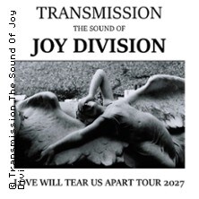 Transmission - The Sound of Joy Division
