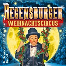 10. Regensburger Weihnachtscircus - Jubiläumsprogramm