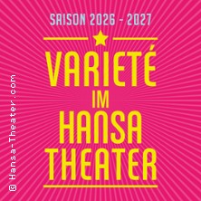 Varieté im Hansa-Theater 2026/27