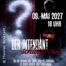 Der Intendant schlägt vor - Theater Arnstadt