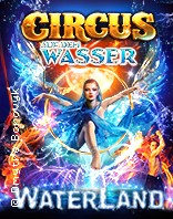 Waterland - Zirkus auf dem Wasser