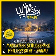 LUMAGICA Hanau - Magischer Schlosspark Philippsruhe | Flexticket