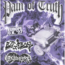 Pain Of Truth - Support: Big Boy & Headbussa + Opener